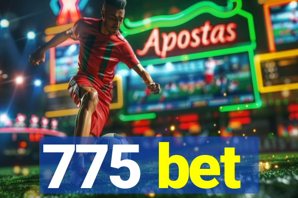 775 bet